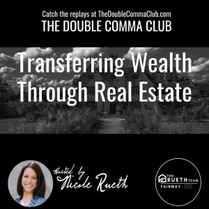 Transferring Wealth Through Real Estate