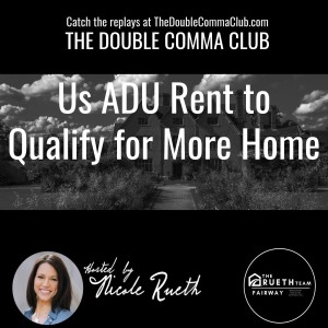 Using ADU Rent to Qualify for More home