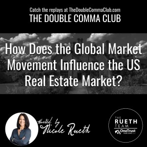 How Does the Global Market Movement Influence the US Real Estate Market?