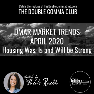 Housing Was, Is and Will be Strong -DMAR April 2020