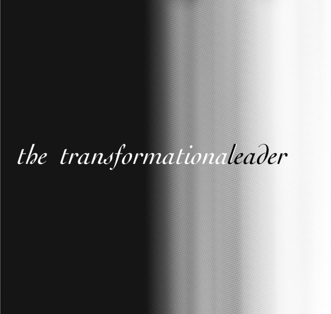 Introduction to the Transformational Leader