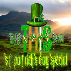 The THIS Show's Second Saint Patrick's Day Special