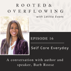 Self Care Everyday with special guest Barb Roose