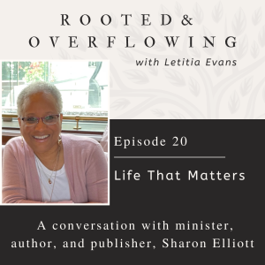 A Conversation with Sharon Elliott | Life That Matters
