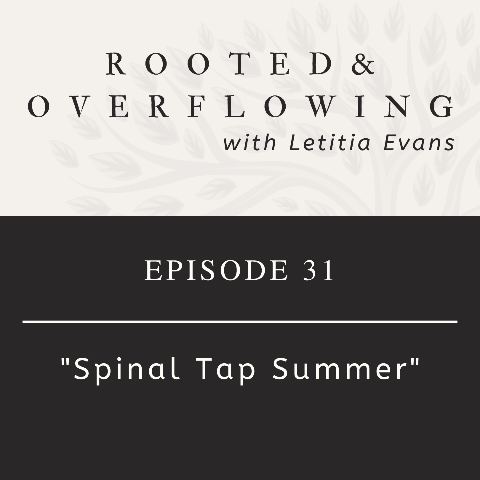 Rooted and Overflowing