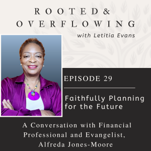 A Conversation with Alfreda Jones Moore: Faithfully Planning for the Future