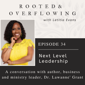 Next Level Leadership: A Conversation with Dr. Lawanne Grant