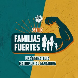 Familias Fuertes Pt. 5 / Una Estrategia Matrimonial Ganadora - Ps.Jeff Duncan