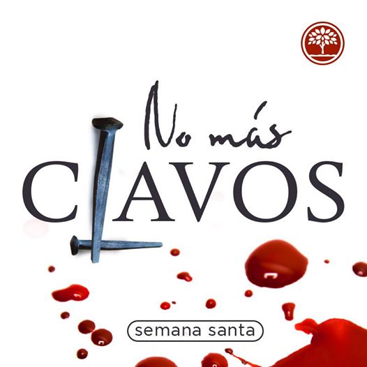 01 No Más Clavos - Semana Santa