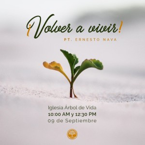 01 Volver A Vivir - Pastor Ernesto Nava 