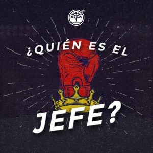 ¿Quién es el jefe? Pt. 3 - Leonardo Ruiz