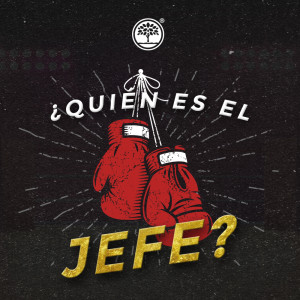 ¿Quién es el jefe? - Juan Magaña