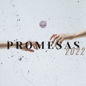 Promesas 2022 - Ps. Juanel Magaña
