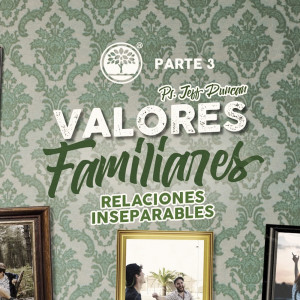 Valores familiares 3 - Ps. Jeff Duncan