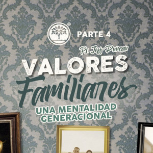 Valores familiares 4 - Ps. Jeff Duncan