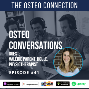 Episode #41: Osteo Conversations with Valérie Parent-Houle