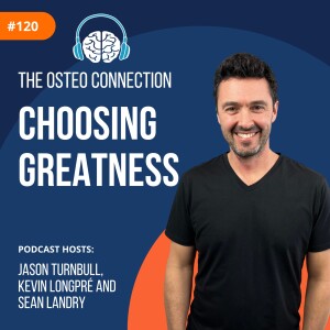 Episode #120: Choosing Greatness