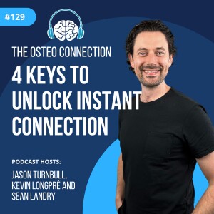 Episode #129: 4 Keys to Unlocking Instant Connection With Your Client