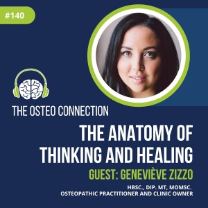 Episode #140: The Anatomy of Thinking and Healing with guest Geneviève Zizzo