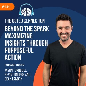 Episode #141: Beyond the Spark – Maximizing Insights Through Purposeful Action