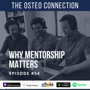 Episode #54: Why Mentorship Matters