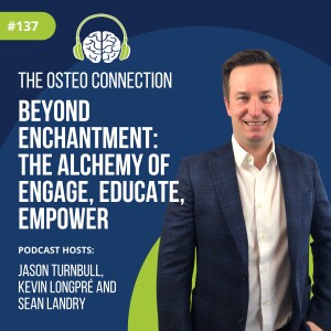 Episode #137: Beyond Enchantment – The Alchemy of Engage, Educate, Empower