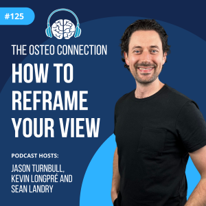 Episode #125: ​​How to Reframe Your View