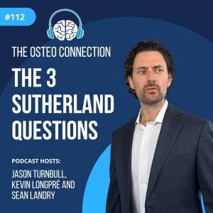 Episode #112: The 3 Sutherland Questions