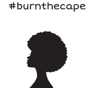 Episode 1: #burnthecape