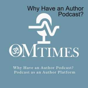 Why Have an Author Podcast?