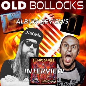Old Bollocks Episode 134: Tempashot Album Release Special