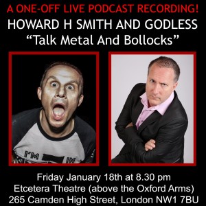 H And Godless Live London Bollocast January 18th 2019