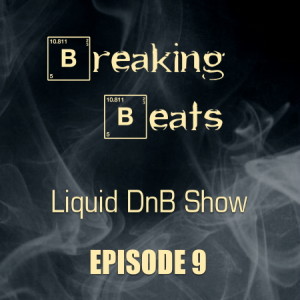 Breaking Beats Episode 9