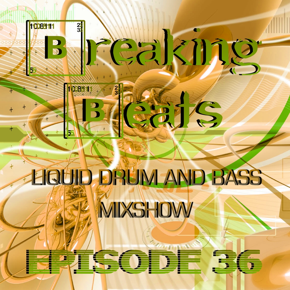 Breaking Beats Episode 36