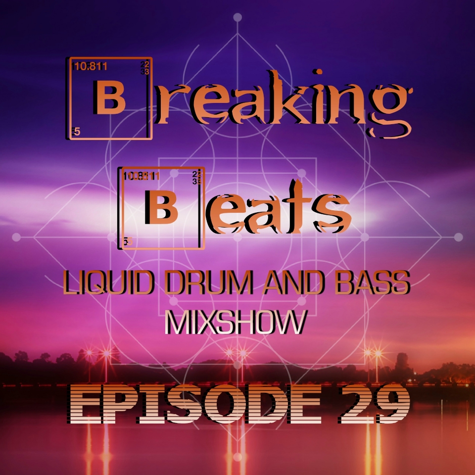 Breaking Beats Episode 29