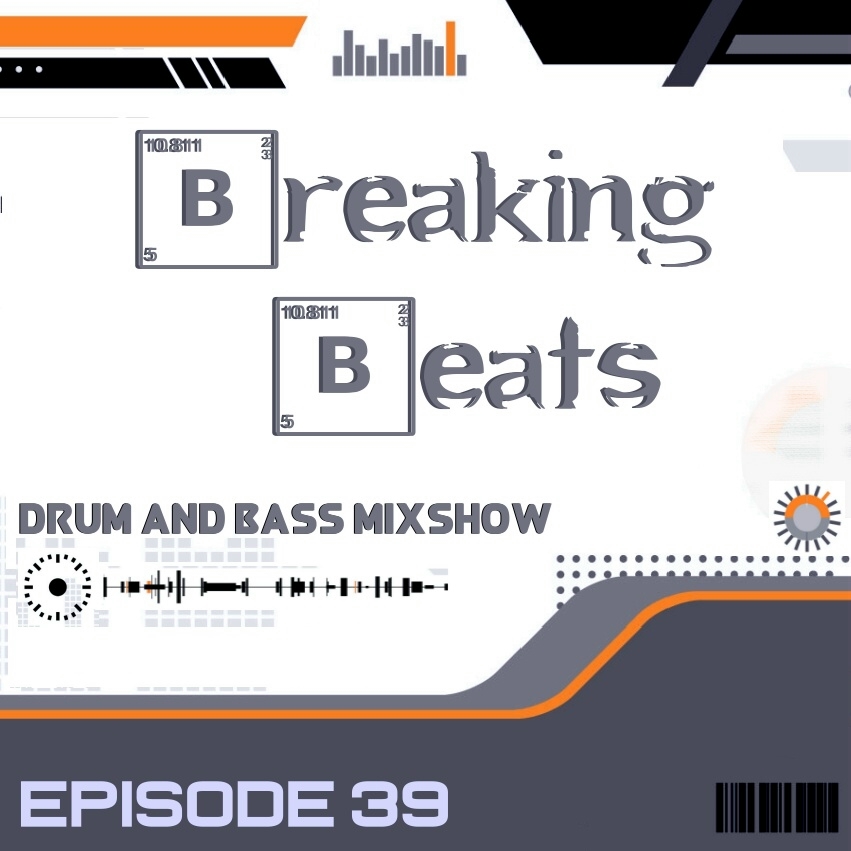 Breaking Beats Episode 39