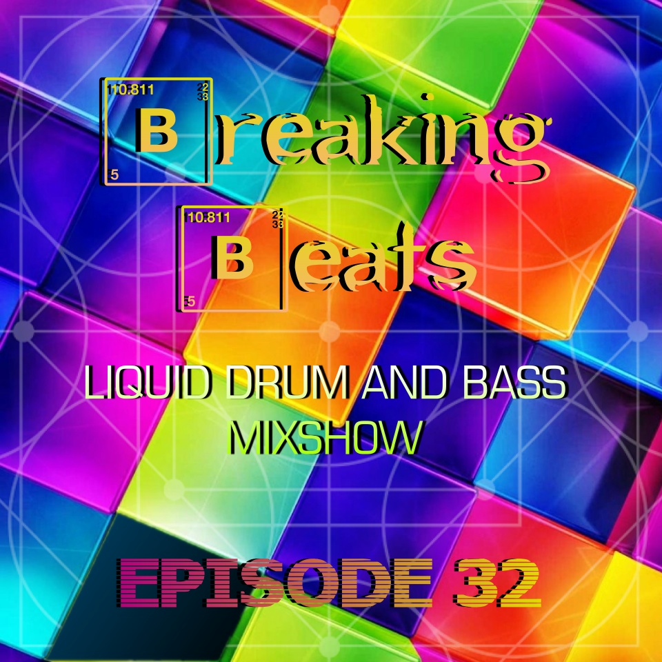 Breaking Beats Episode 32