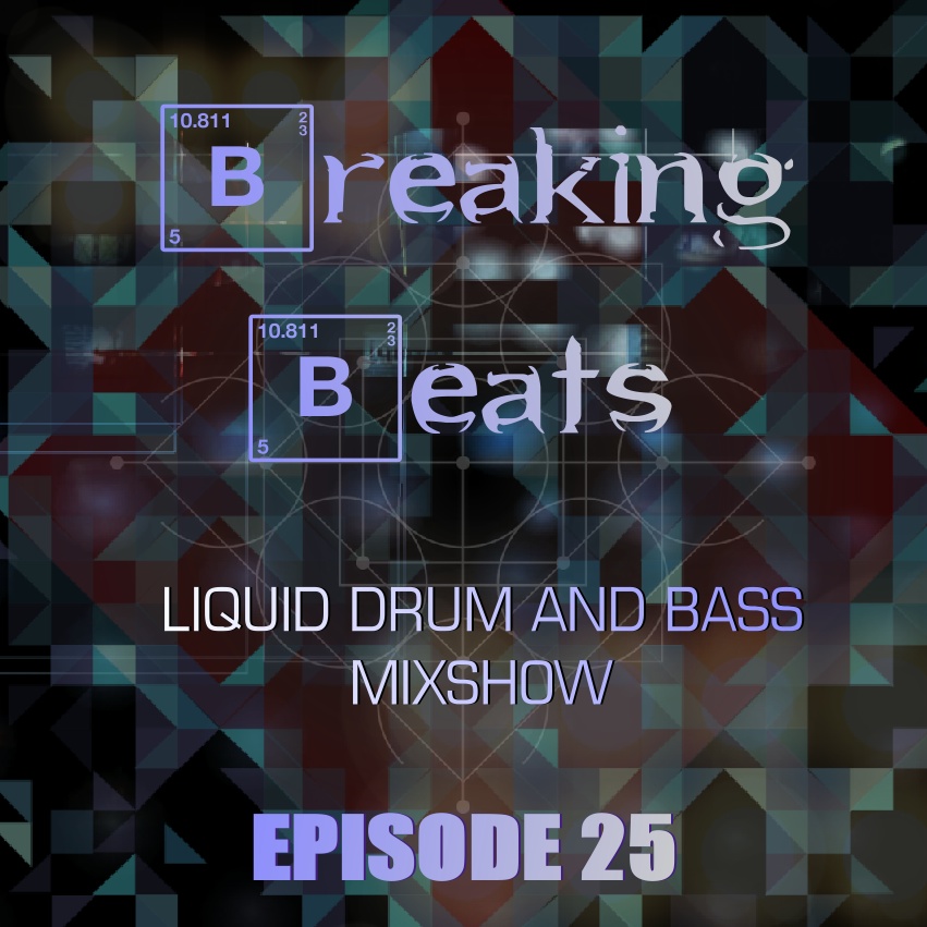 Breaking Beats Episode 25