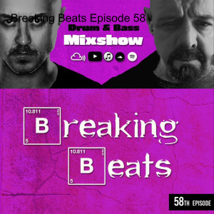 Breaking Beats Episode 58