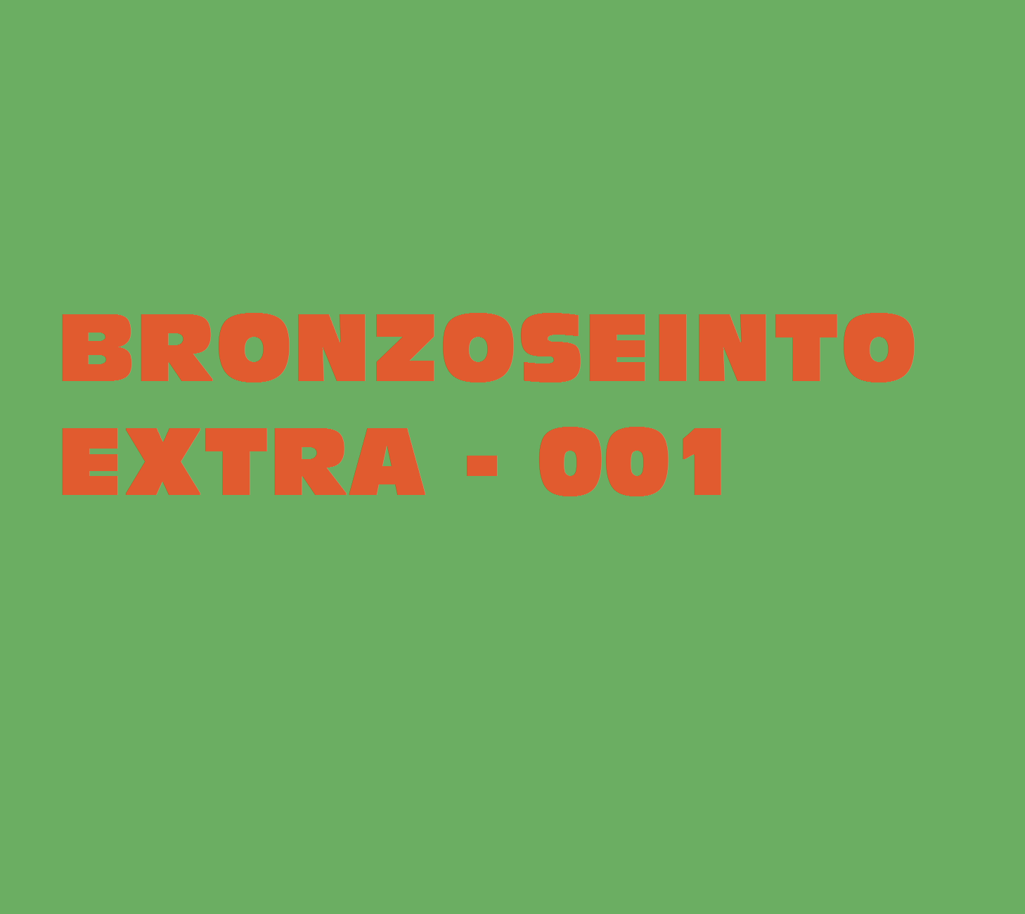 Bronzoseinto Extra 001