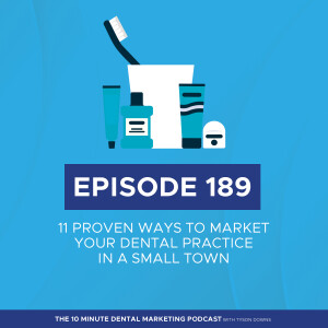11 Proven Ways to Market Your Dental Practice in a Small Town