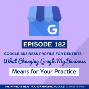 Google Business Profile for Dentists- What Changing Google My Business Means for Your Practice