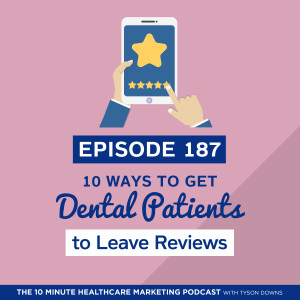 Harnessing the Power of Online Reviews for Dental Practice Growth