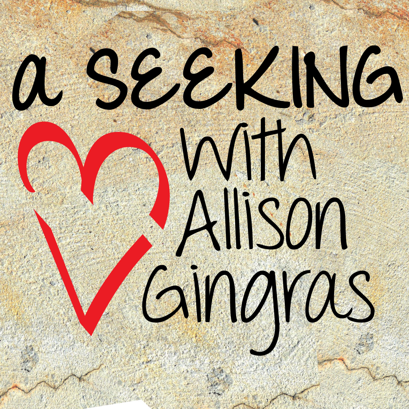 A Seeking Heart - Featuring: Monica McConkey - 2/8/17