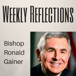 Bishop Ronald Gainer - Gospel Reflection for March 24, 2019