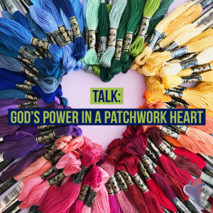 Young Catholics Respond - Talk: God's Power in a Patchwork Heart