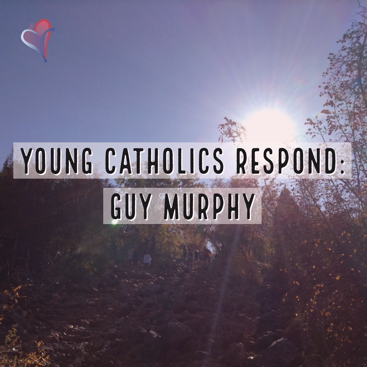 Young Catholics Respond: Guy Murphy