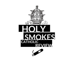 Holy Smokes Catholic Review: Episode 136: Culture Rot