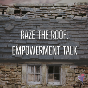 Talk: Raze The Roof Confirmation Retreat Empowerment