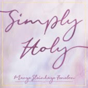 Simply Holy 074: Elevating Prayer through Music